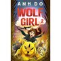  WOLF GIRL TOME 2 : LA GRANDE EVASION, Do Anh
