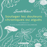 SOULAGER LES DOULEURS CHRONIQUES OU AIGUES, Mercan Aline