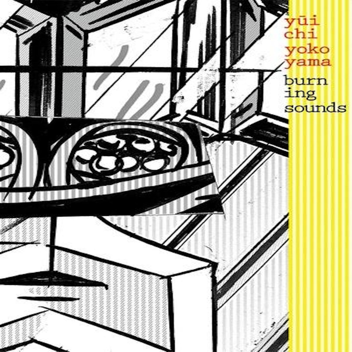 BURNING SOUNDS, Yokoyama Yûichi