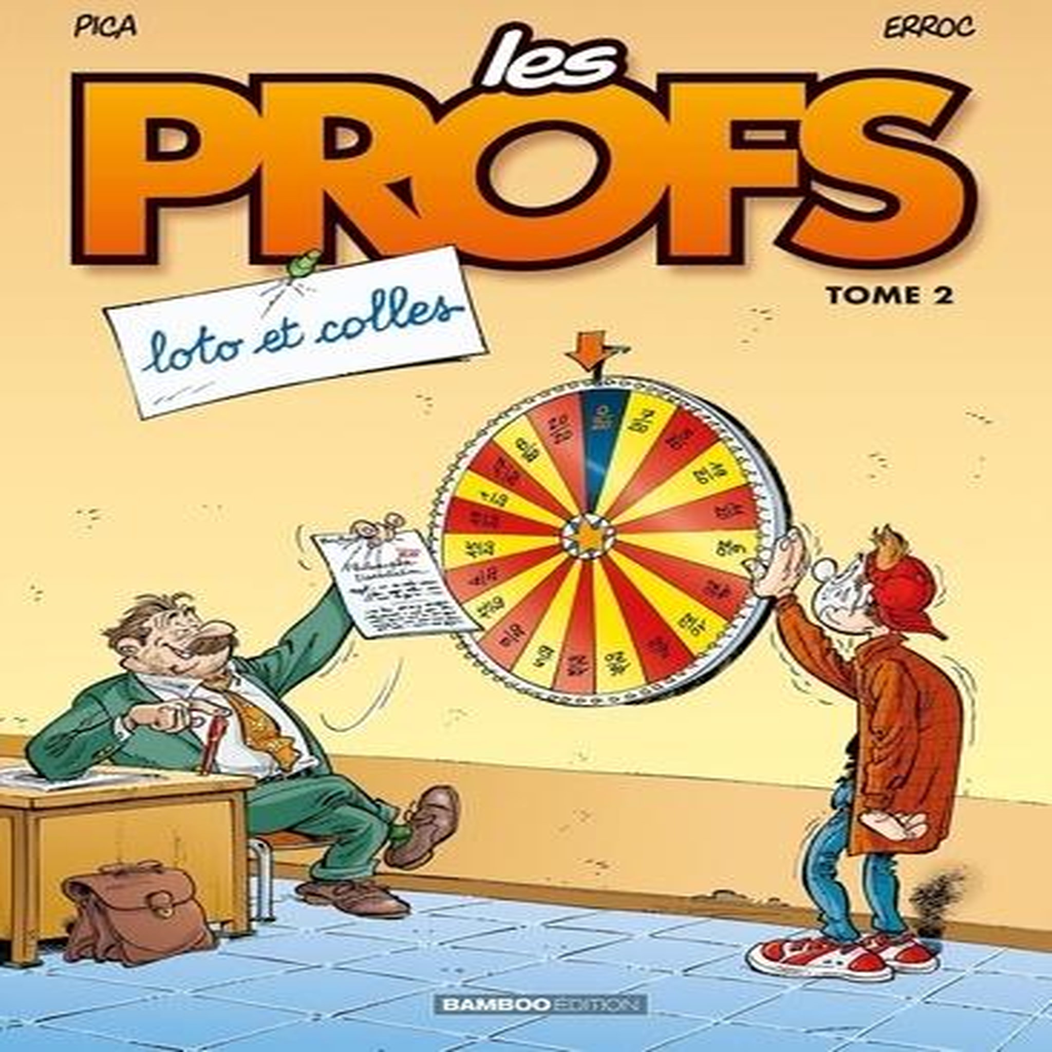 LES PROFS TOME 2 : LOTO ET COLLES, Erroc