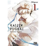KAIJIN FUGEKI - KINDLED SPIRITS TOME 1 , Oh! Great