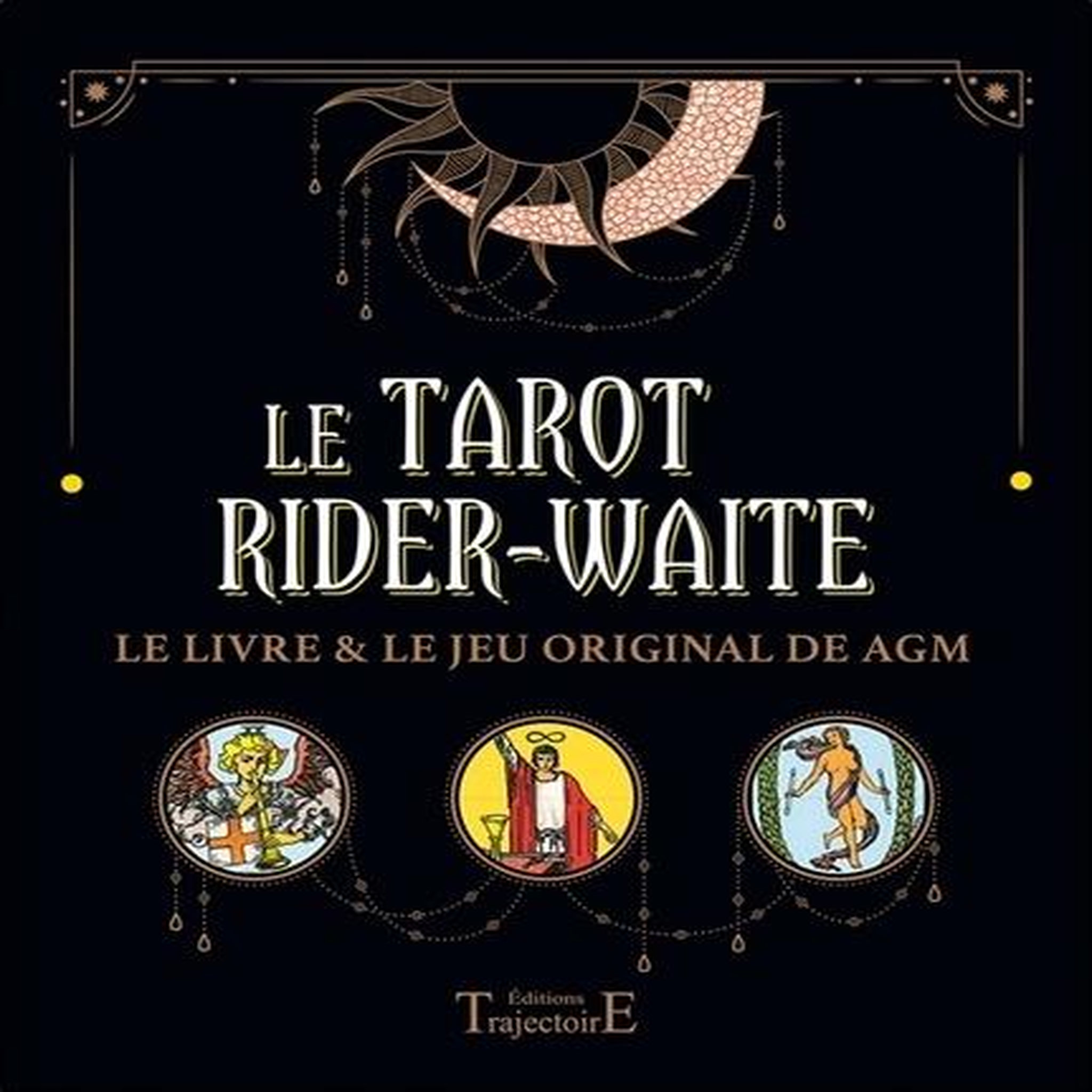 LE TAROT RIDER-WAITE. LE LIVRE ET LE JEU ORIGINAL DE AGM, Iger Emmanuelle