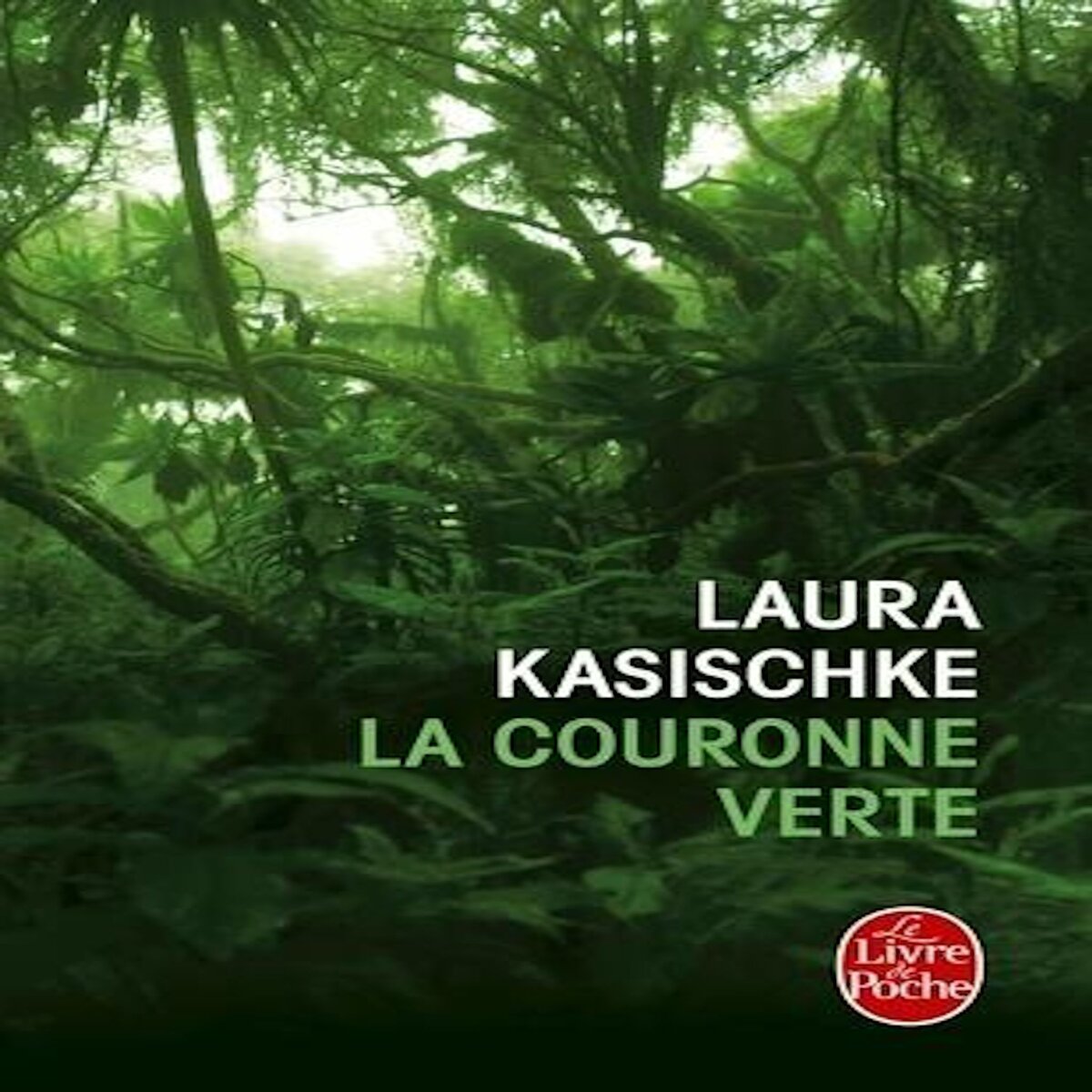 LA COURONNE VERTE, Kasischke Laura