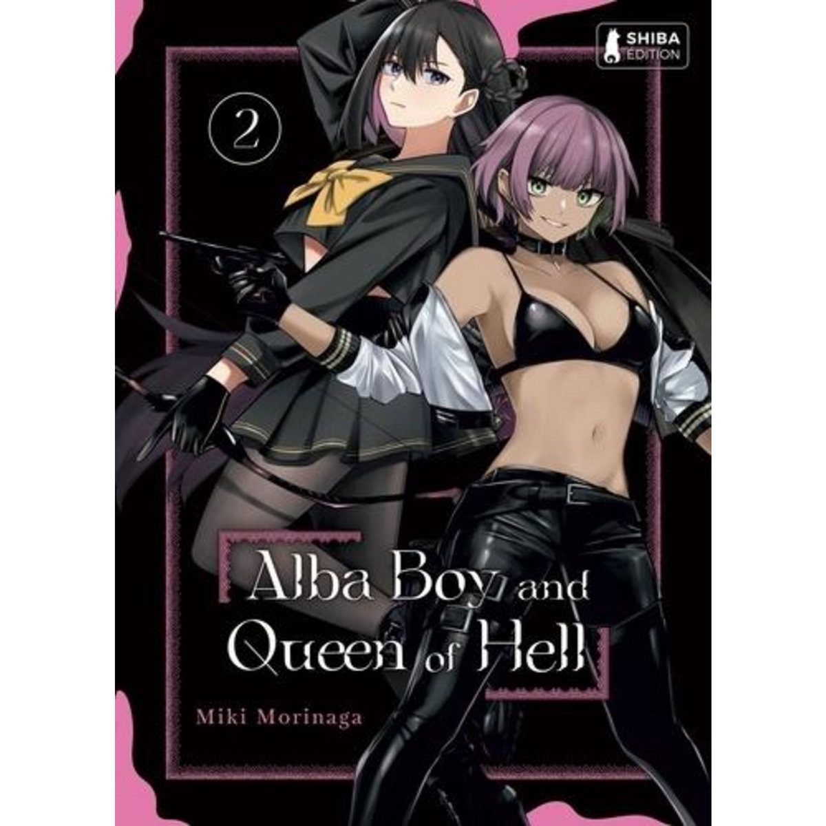 ALBA BOY AND QUEEN OF HELL TOME 2 , Morinaga Miki