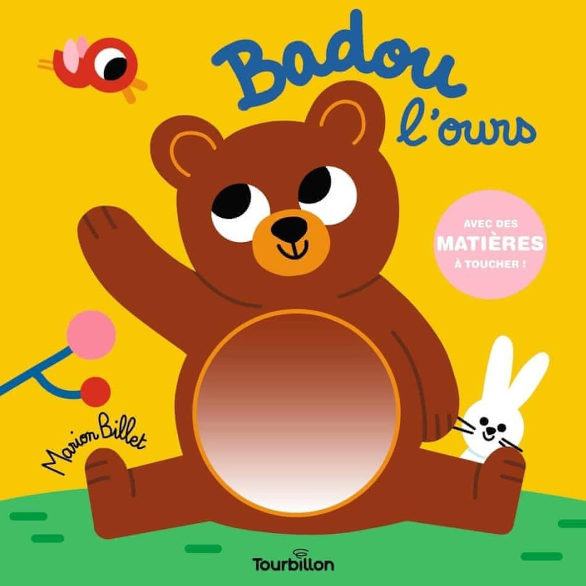 BADOU L'OURS. AVEC DES MATIERES A TOUCHER !, Billet Marion