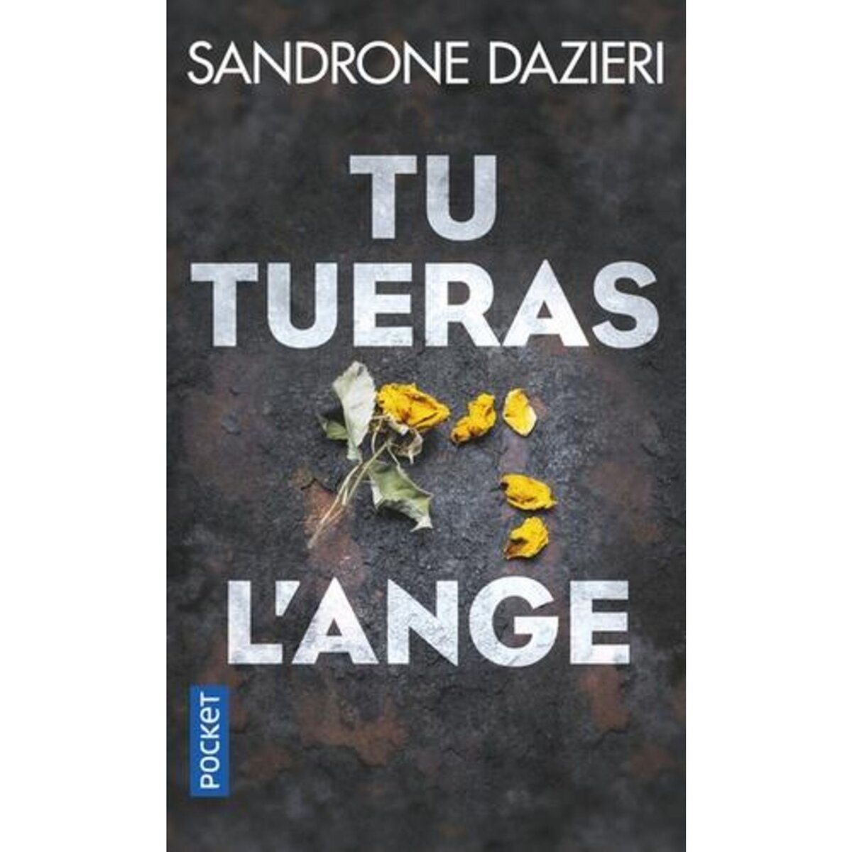 TU TUERAS L'ANGE, Dazieri Sandrone