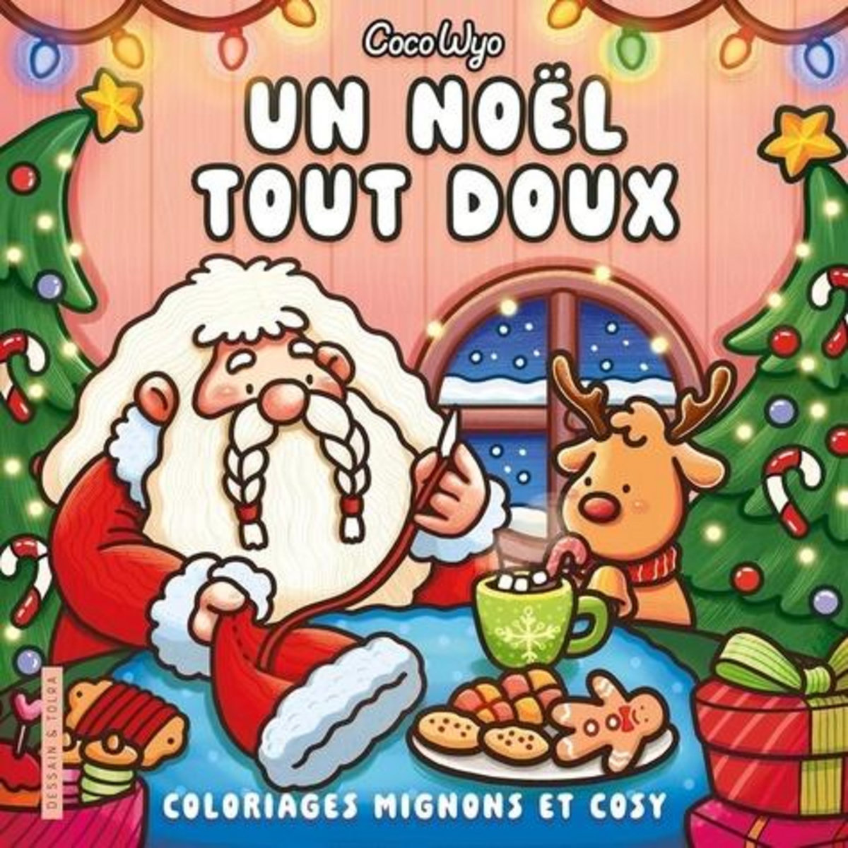 UN NOEL TOUT DOUX. COLORIAGES MIGNONS ET COSY, CocoWyo