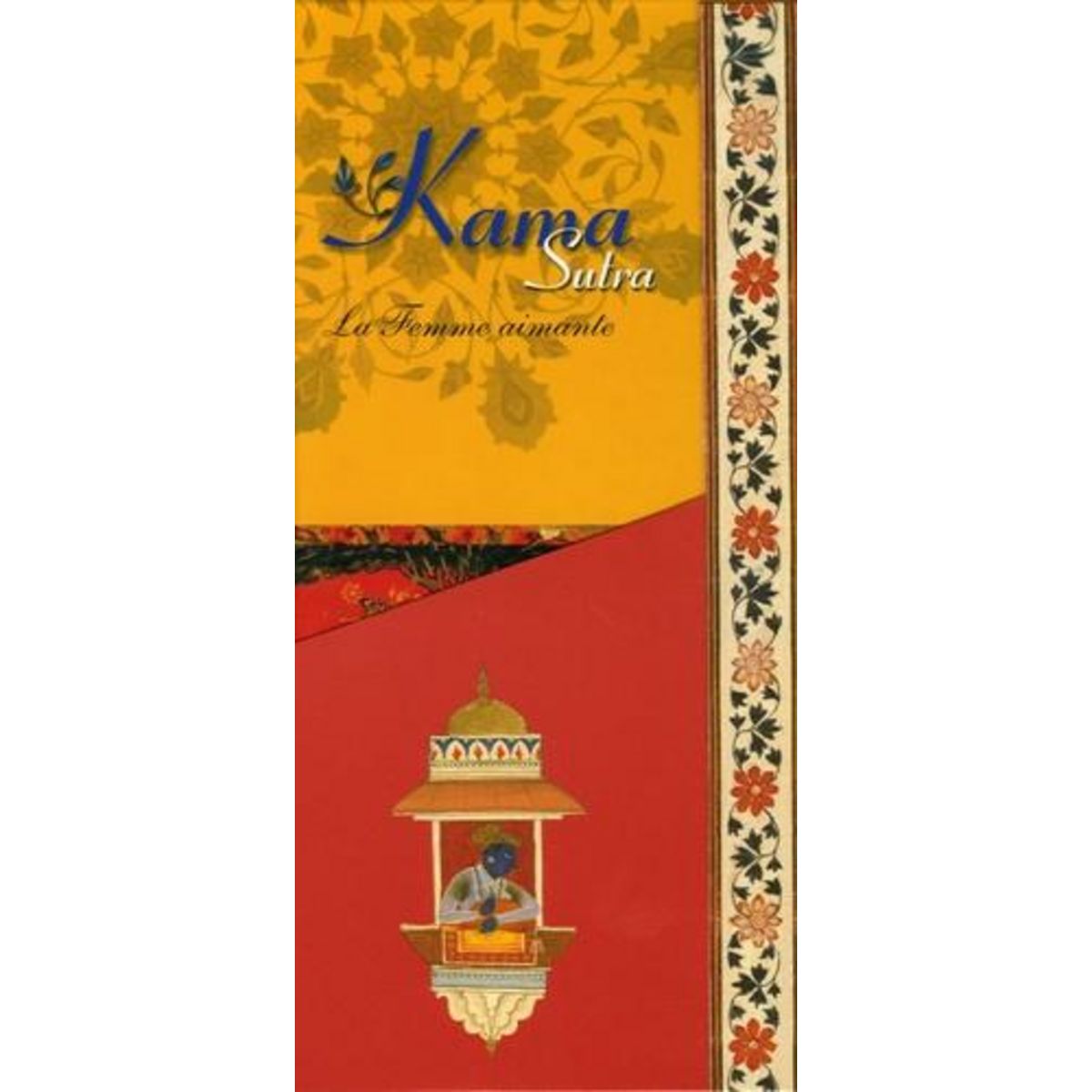 KAMA SUTRA COFFRET EN 2 VOLUMES : LA FEMME AIMANTE ; L'HOMME SENSUEL, Le Courrier du Livre