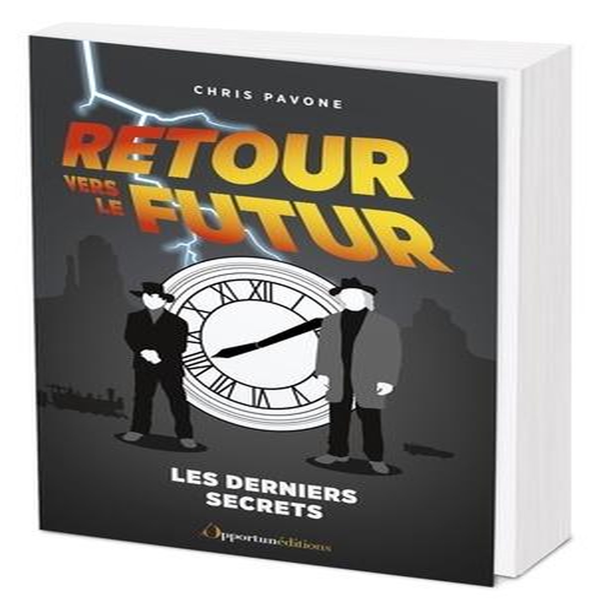 RETOUR VERS LE FUTUR. LES DERNIERS SECRETS, Pavone Chris
