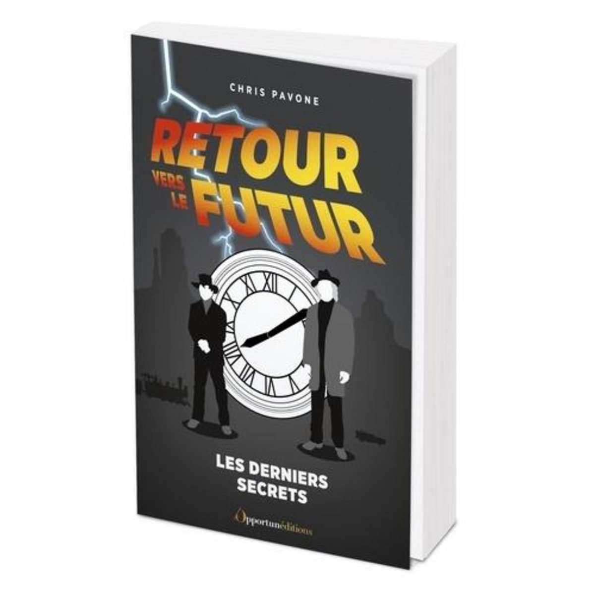 RETOUR VERS LE FUTUR. LES DERNIERS SECRETS, Pavone Chris