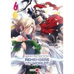 WHY NOBODY REMEMBERS MY WORLD ? TOME 6 , Arikan