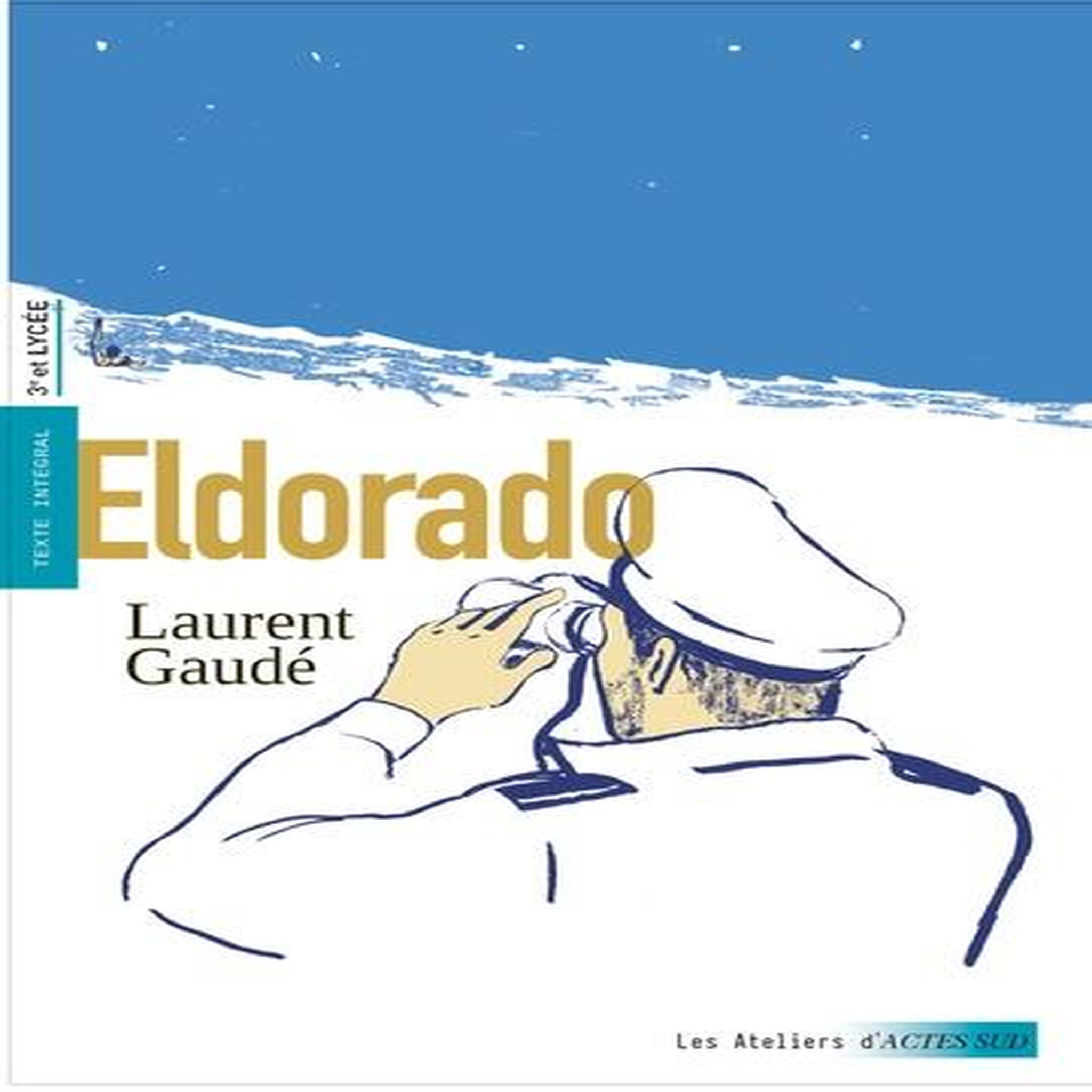 ELDORADO, Gaudé Laurent