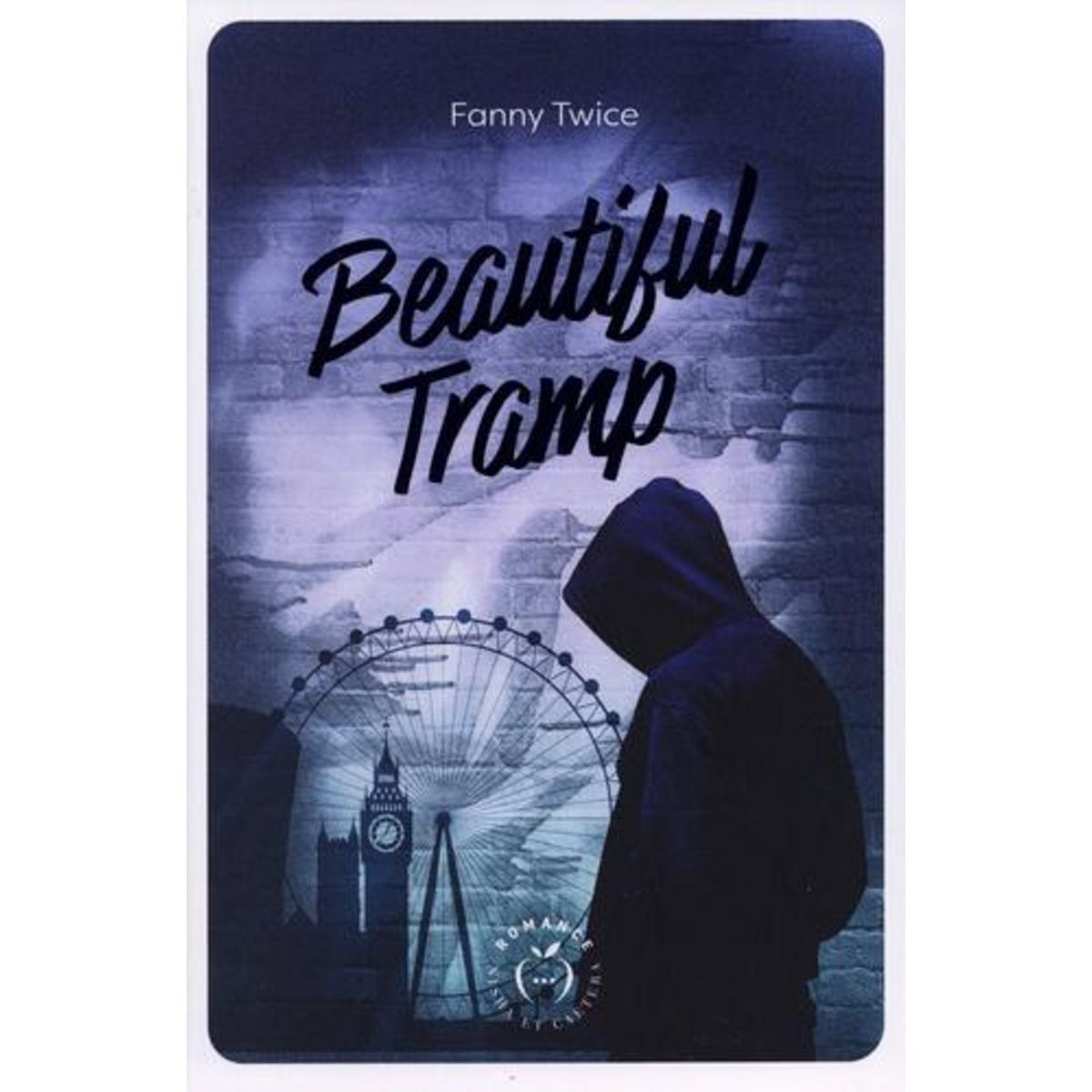 BEAUTIFUL TRAMP, Twice Fanny