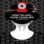 VENT BLANC, NOIR CAVALIER, Rhinehart Luke