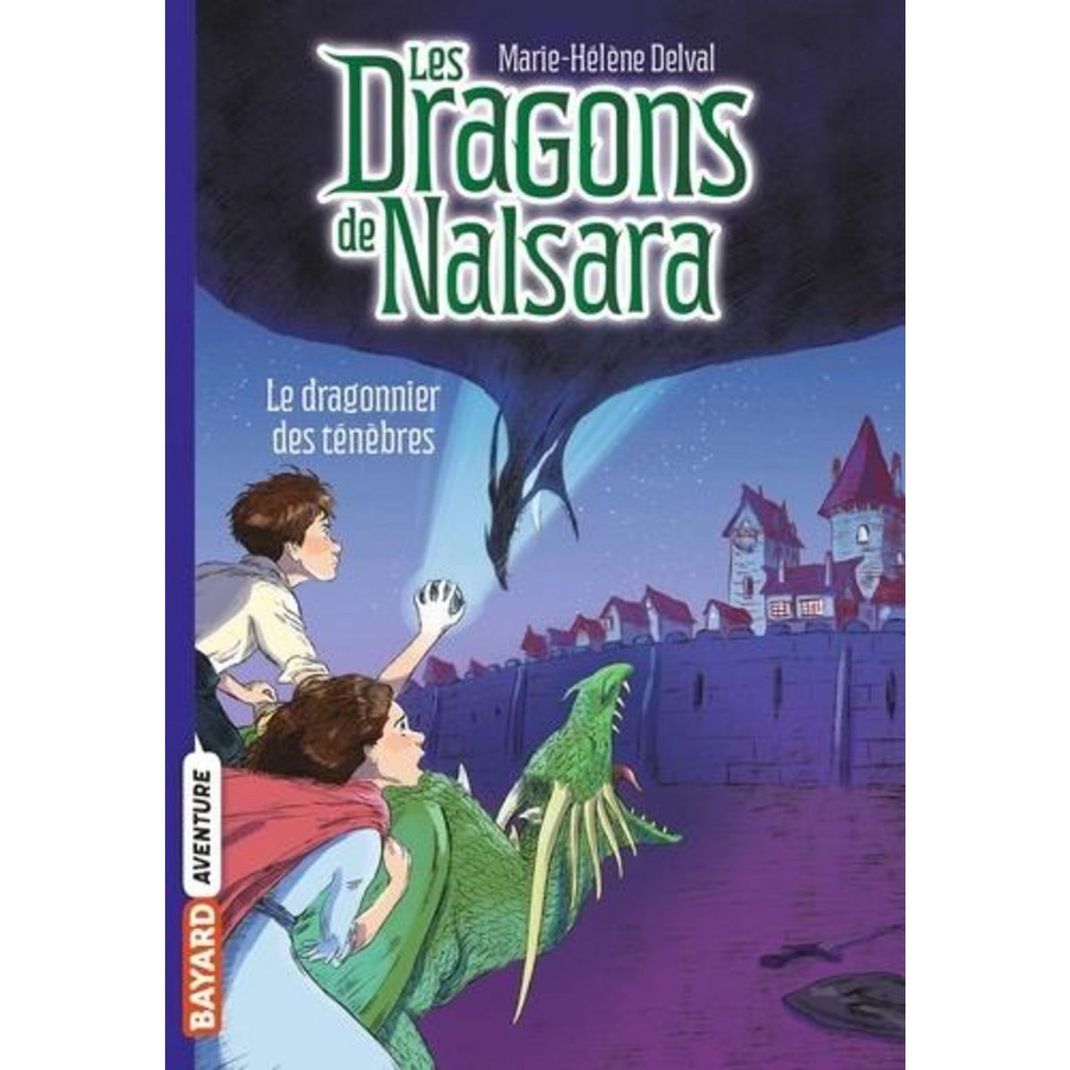 LES DRAGONS DE NALSARA TOME 3 : LE DRAGONNIER DES TENEBRES, Delval Marie-Hélène
