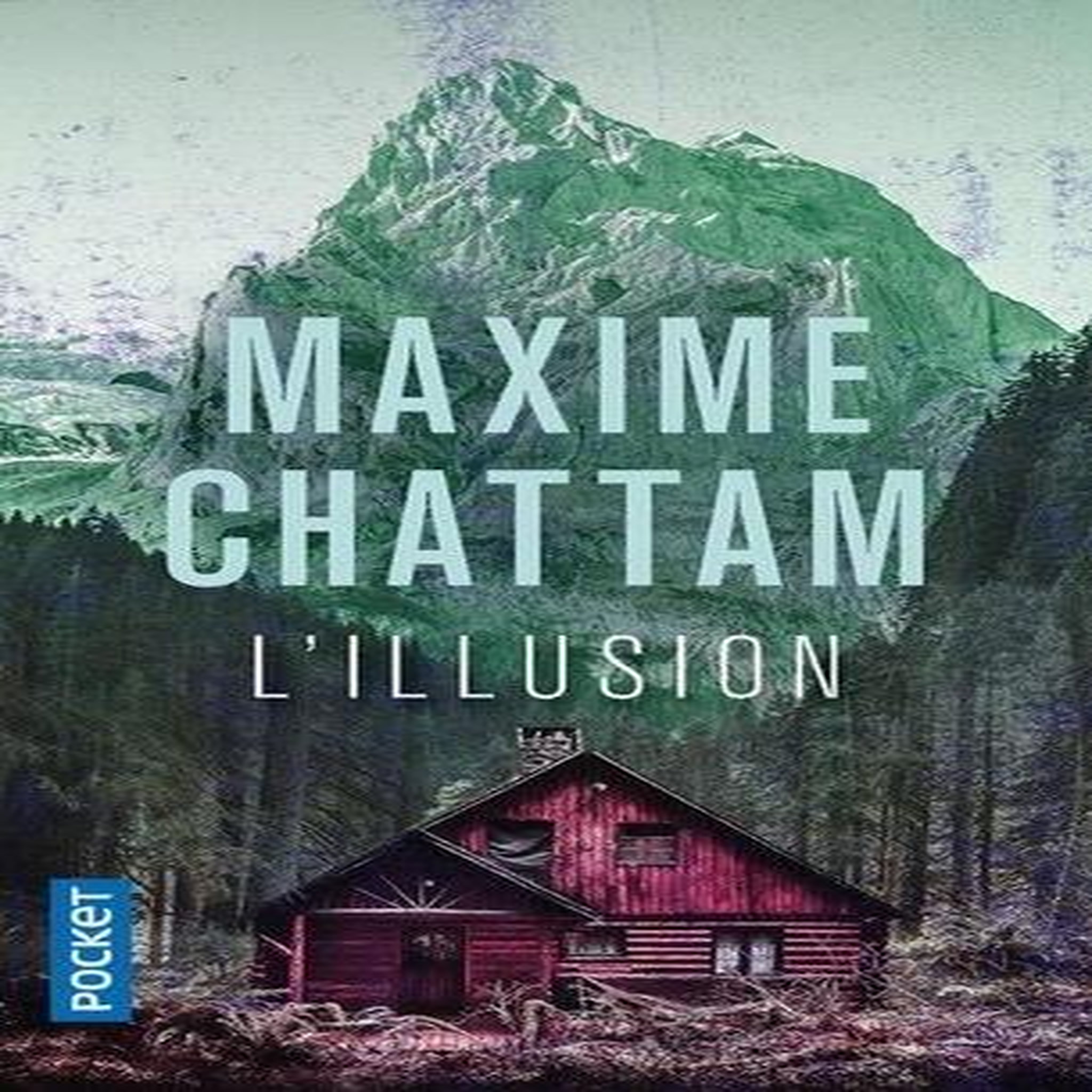 L'ILLUSION, Chattam Maxime