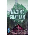 L'ILLUSION, Chattam Maxime