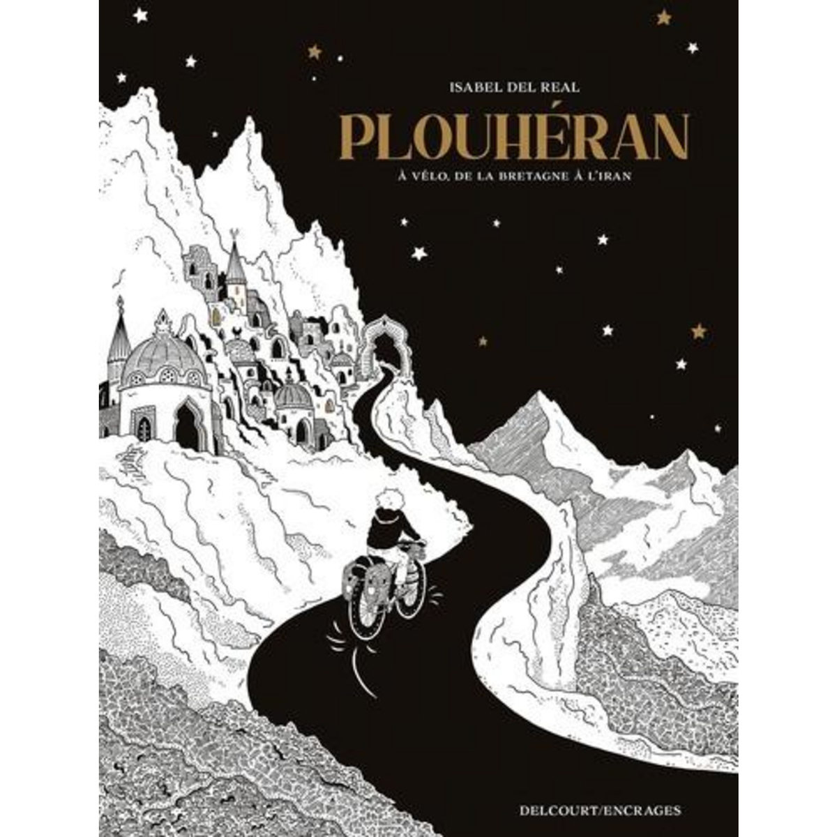 PLOUHERAN. A VELO, DE LA BRETAGNE A L'IRAN, Del Real Isabel