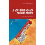 JE VOUS ECRIS DE GAZA SOUS LES BOMBES. JOURNAL OCTOBRE/DECEMBRE 2023, Al-Madhoun Hossam
