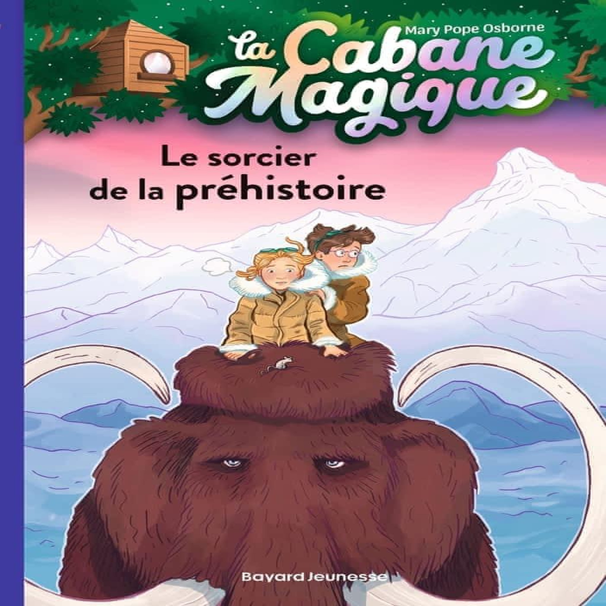 LA CABANE MAGIQUE TOME 6 : LE SORCIER DE LA PREHISTOIRE, Osborne Mary Pope