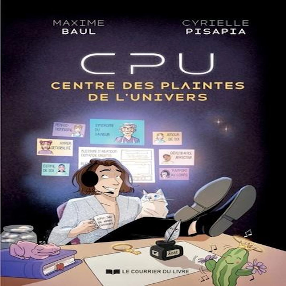 CPU, CENTRE DES PLAINTES DE L'UNIVERS, Baul Maxime