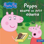 PEPPA PIG : PEPPA SAUVE UN PETIT OISEAU, Kalengula Catherine