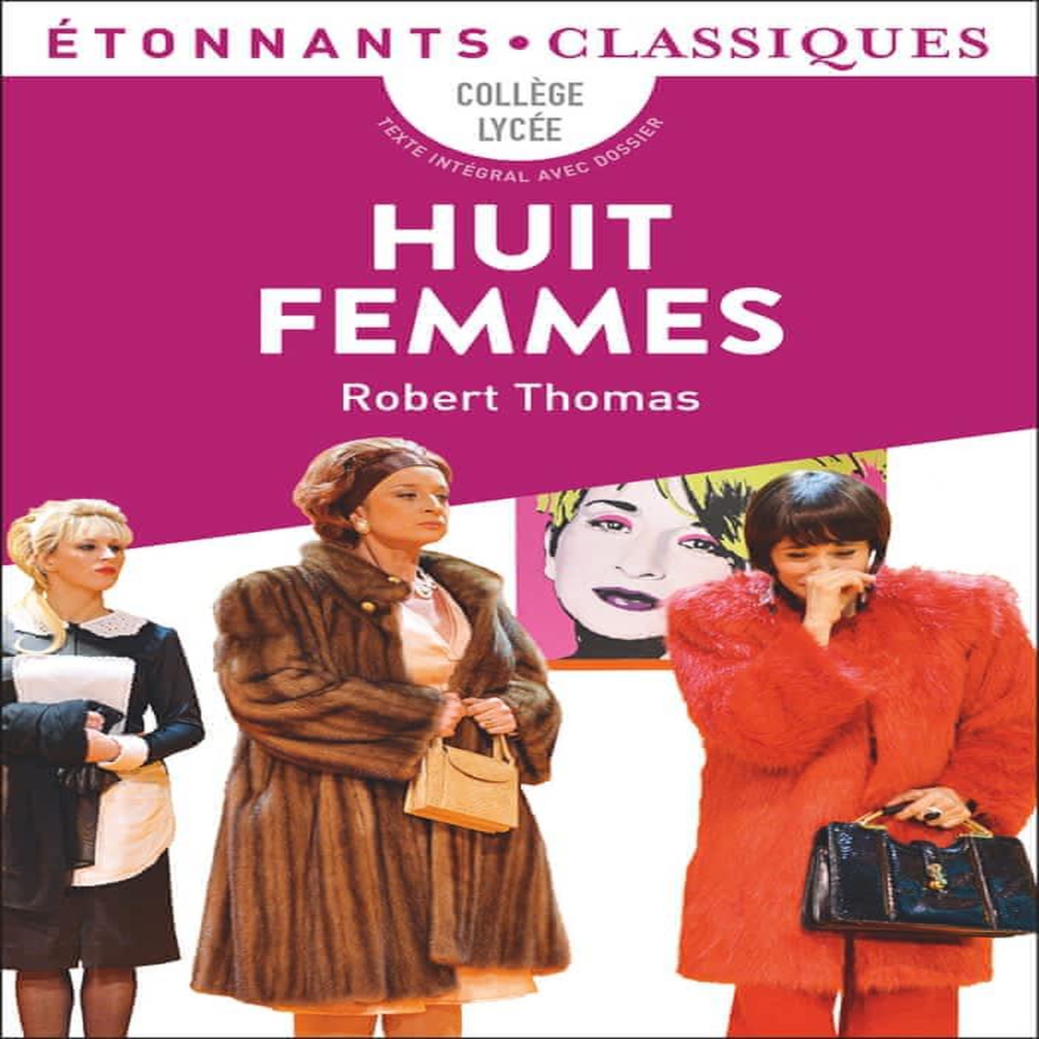 HUIT FEMMES, Thomas Robert