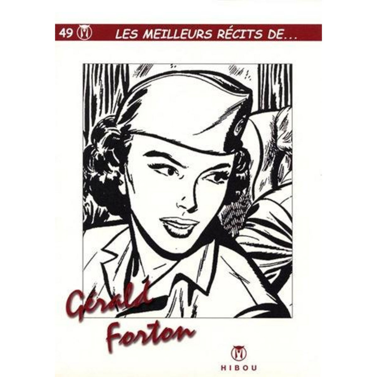 LES MEILLEURS RECITS DE... TOME 49, Forton Gérald