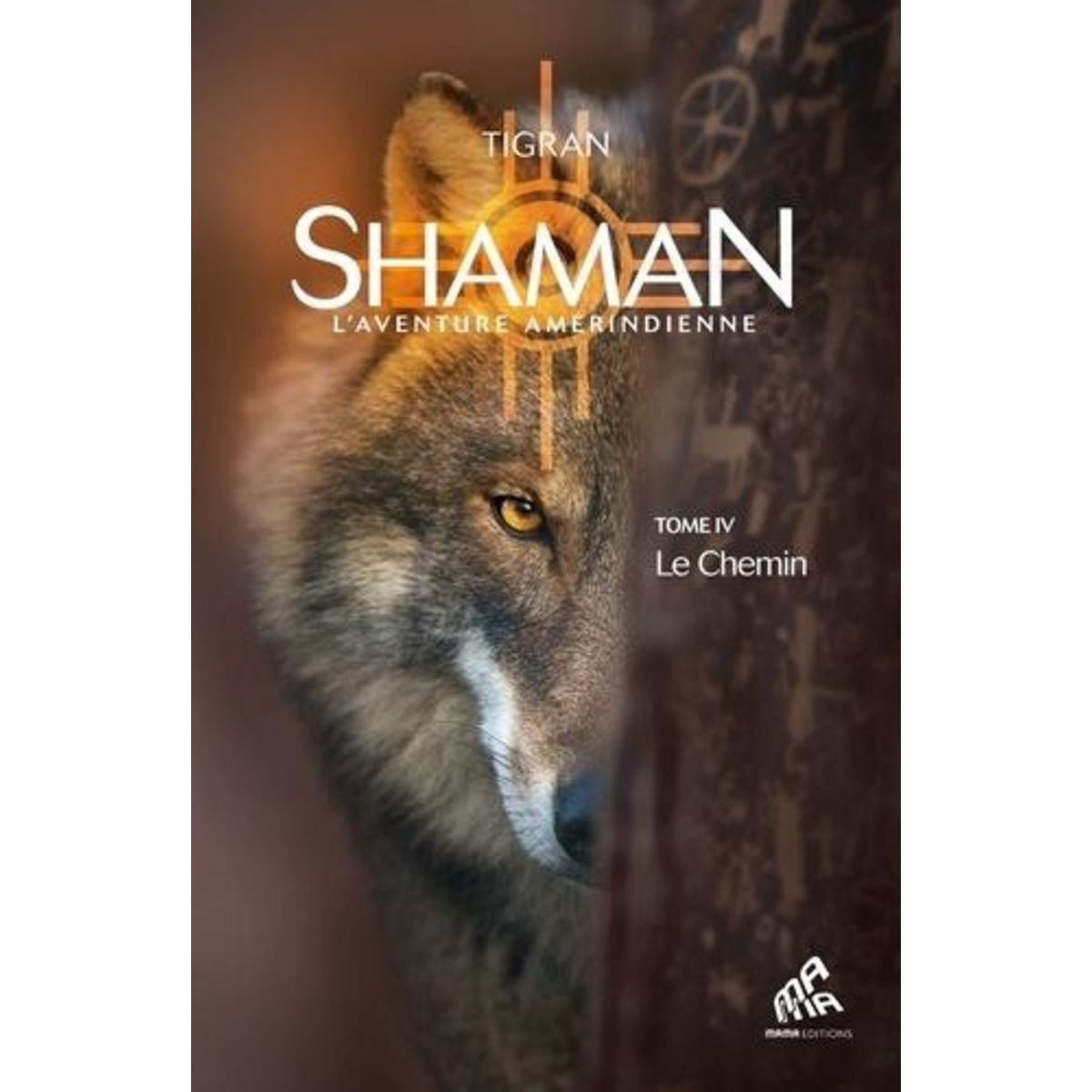 SHAMAN, L'AVENTURE AMERINDIENNE. TOME 4, LE CHEMIN, Tigran