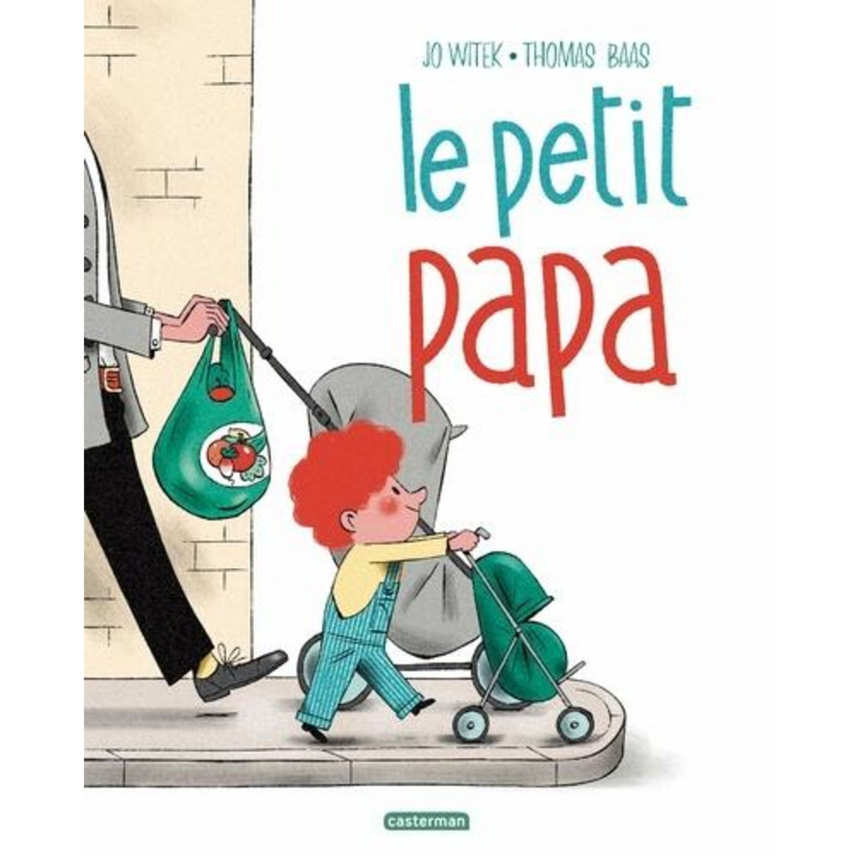 LE PETIT PAPA, Witek Jo