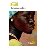 TROIS NOUVELLES, Madame de Staël