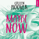 MAYBE NOW, Hoover Colleen