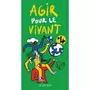  AGIR POUR LE VIVANT #4, Redier Agathe