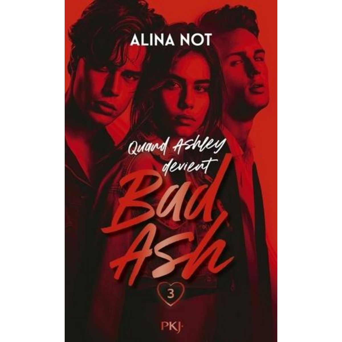 BAD ASH TOME 3 : RESPIRE, Not Alina
