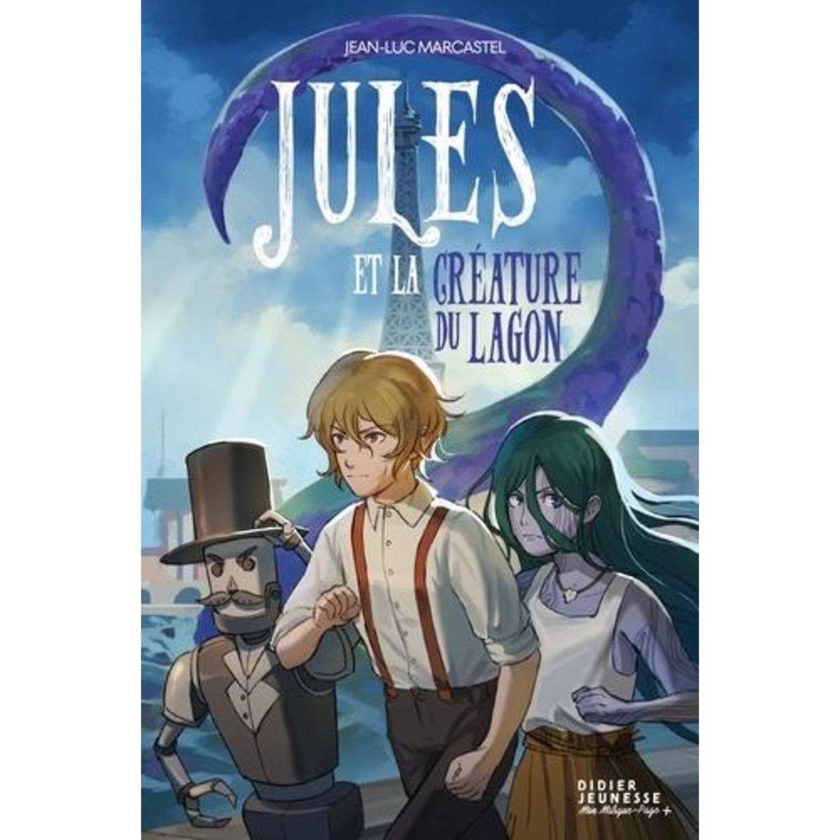 JULES ET LA CREATURE DU LAGON, Marcastel Jean-Luc