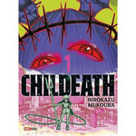 CHILDEATH TOME 1 , Mukoura Hirokazu