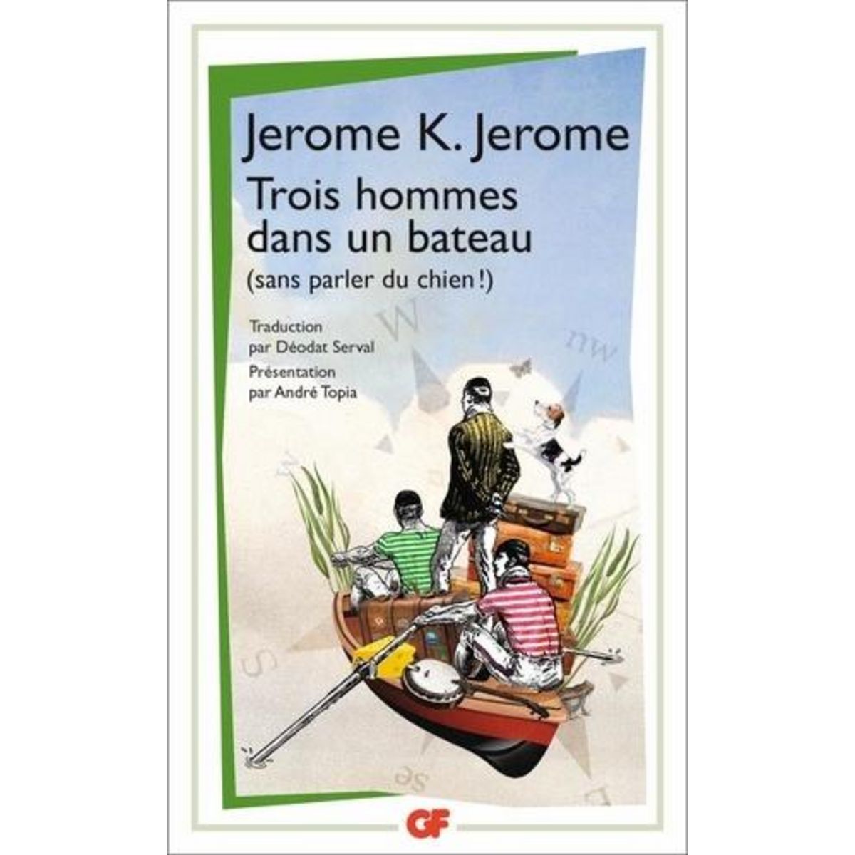 TROIS HOMMES DANS UN BATEAU (SANS PARLER DU CHIEN !), Jerome Jerome K.