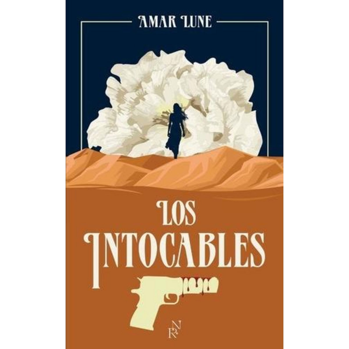 LOS INTOCABLES TOME 1 , Lune Amar