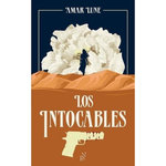 LOS INTOCABLES TOME 1 , Lune Amar