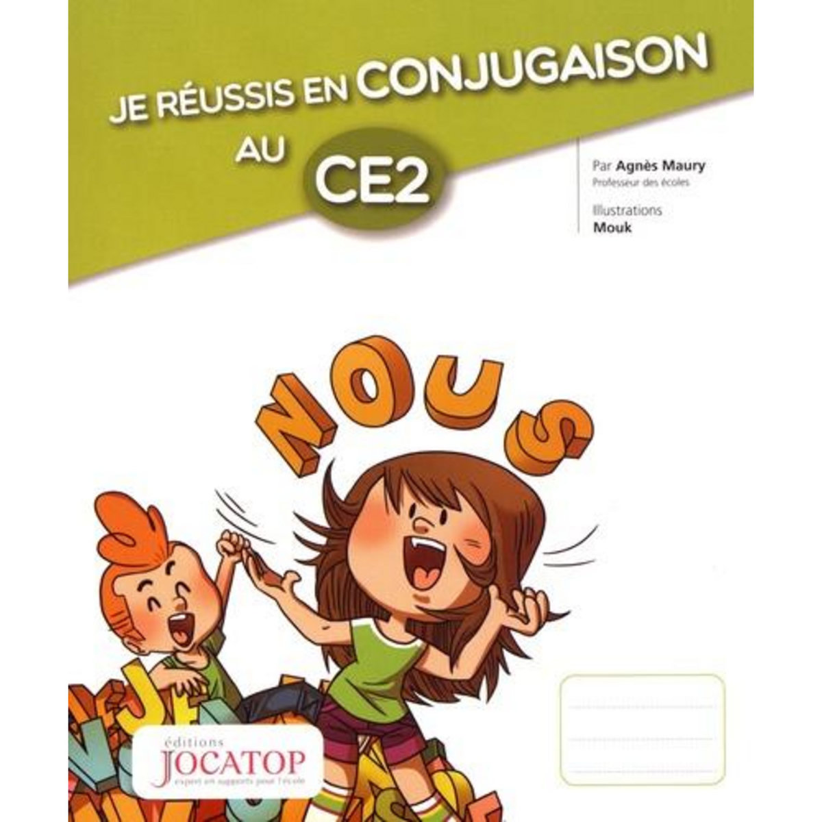 JE REUSSIS EN CONJUGAISON AU CE2, Maury Agnès