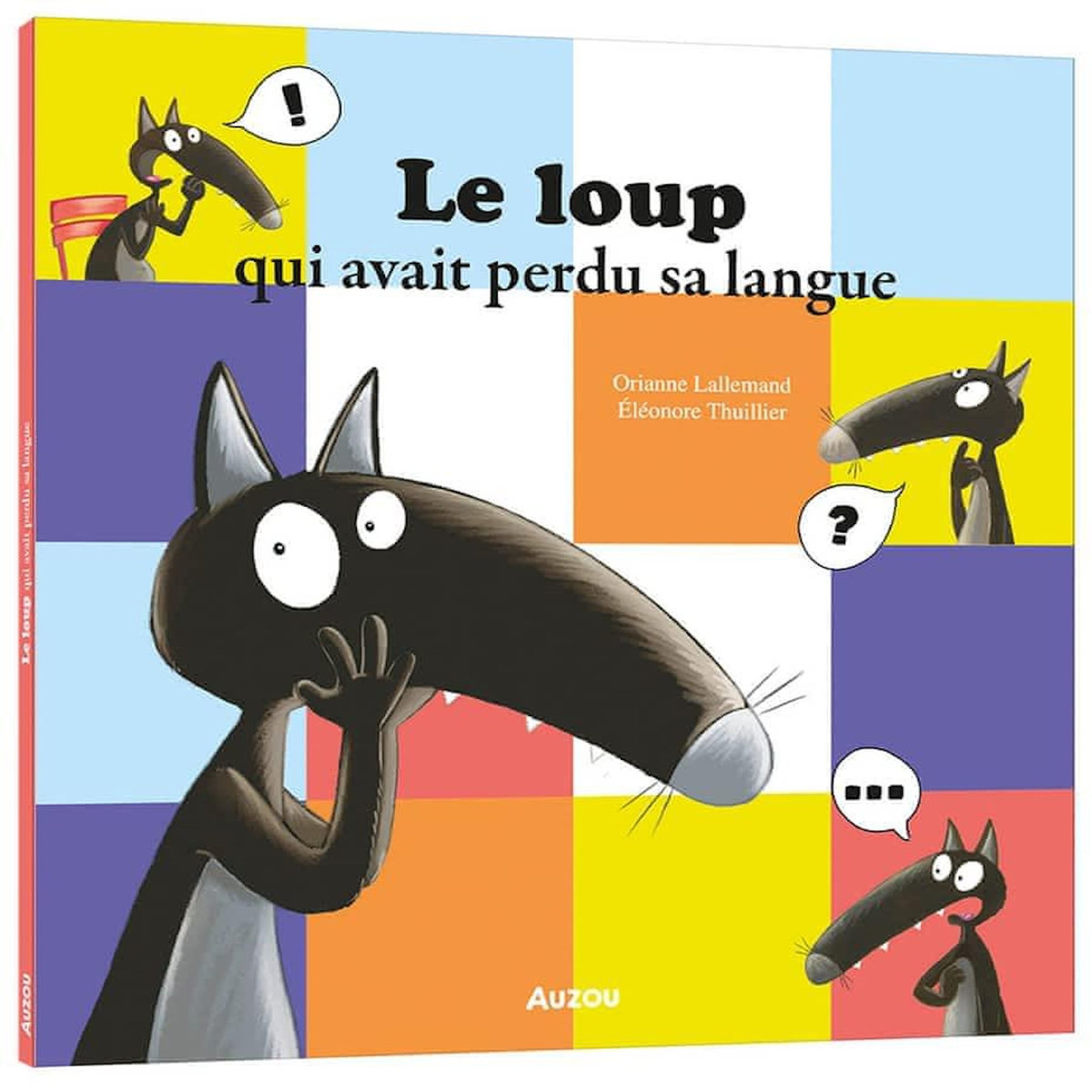 LE LOUP QUI AVAIT PERDU SA LANGUE, Lallemand Orianne