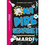 MA PIRE SEMAINE TOME 2 : MARDI, Amores Eva