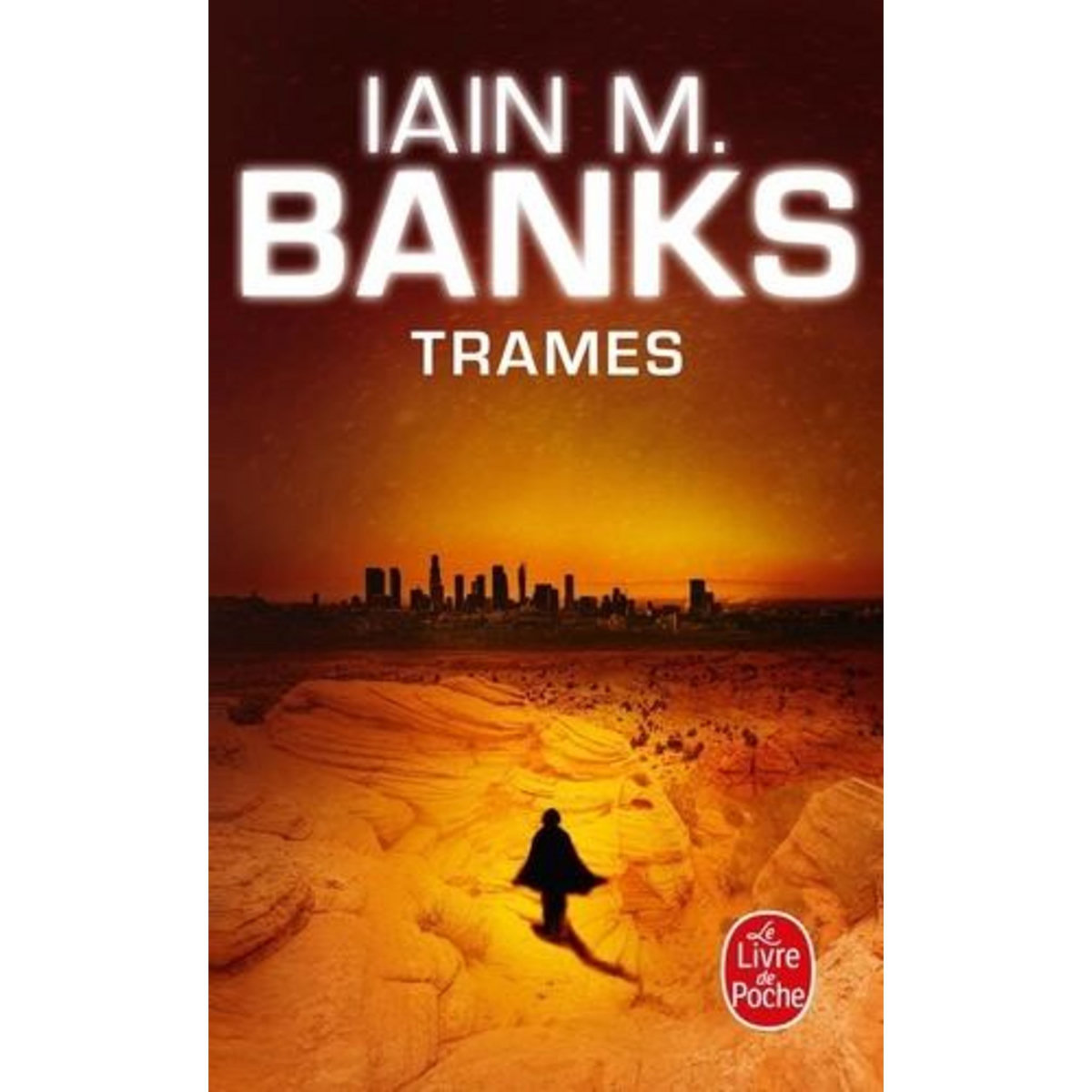 CYCLE DE LA CULTURE TOME 7 : TRAMES, Banks Iain M.
