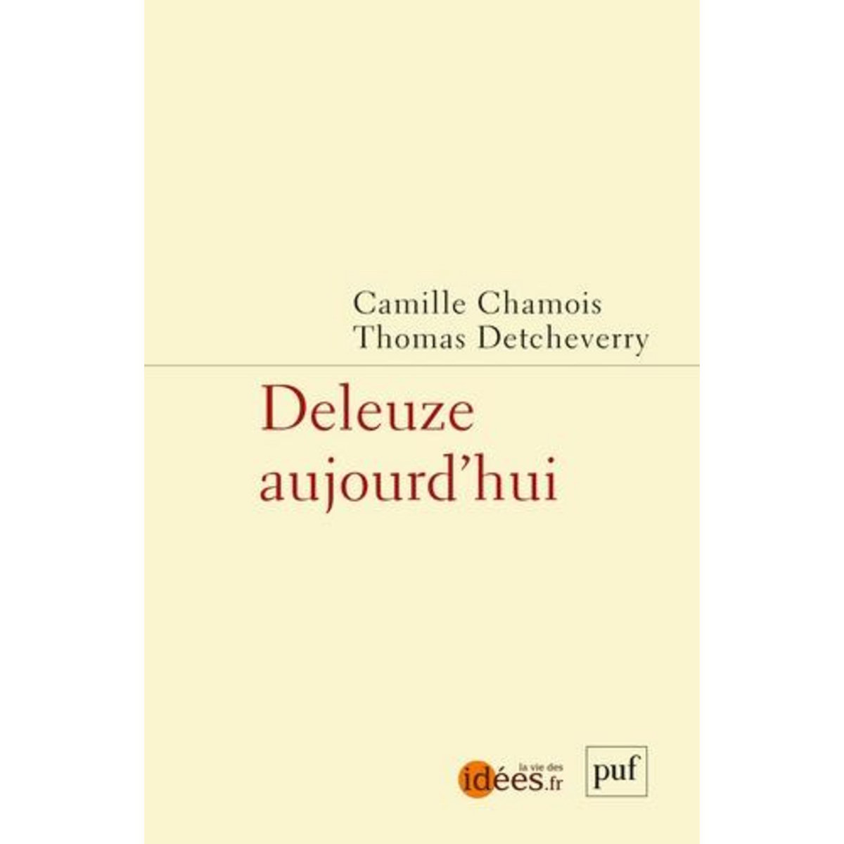 DELEUZE AUJOURD'HUI, Chamois Camille