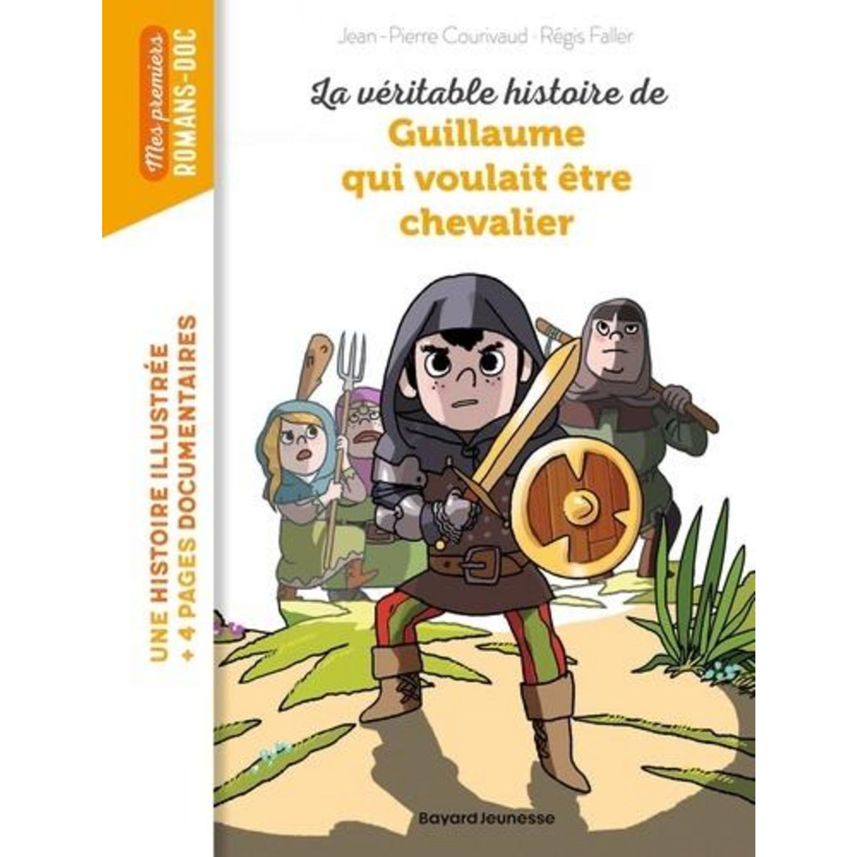 LA VERITABLE HISTOIRE DE GUILLAUME QUI VOULAIT ETRE CHEVALIER, Courivaud Jean-Pierre