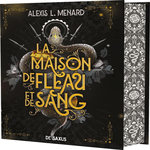 ORDRE ET CHAOS TOME 1 : LA MAISON DE FLEAU ET DE SANG. EDITION COLLECTOR, Menard Alexis L.