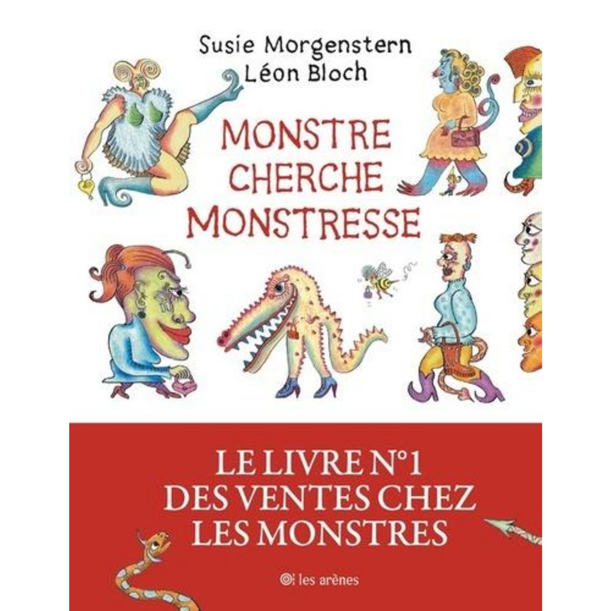 MONSTRE CHERCHE MONSTRESSE, Morgenstern Susie