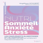 NUTRI SOMMEIL, ANXIETE, STRESS, Houlbert Angélique