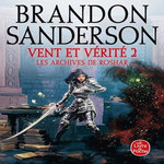 LES ARCHIVES DE ROSHAR TOME 5 : VENT ET VERITE. TOME 2, Sanderson Brandon