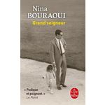 GRAND SEIGNEUR, Bouraoui Nina